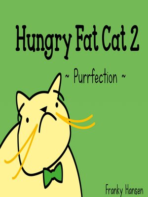 cover image of Hungry Fat Cat 2